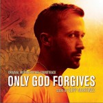 唯神能恕 Only God Forgives Soundtrack