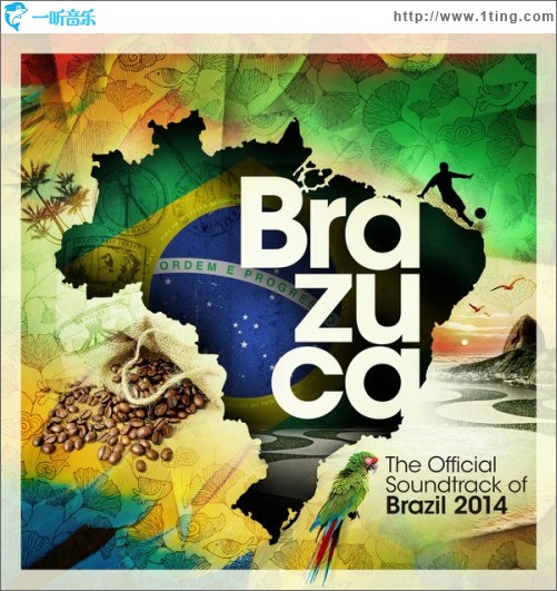 Brazuca - The Official Soundtrack of Brazil 2014