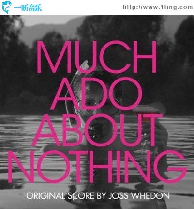 无事生非 Much Ado About Nothing (Original Score)