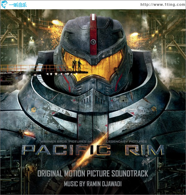 环太平洋 Pacific Rim Soundtrack from Warner Bros. Pictures and Legendary Pictures