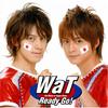 WaT Ready Go! 试听