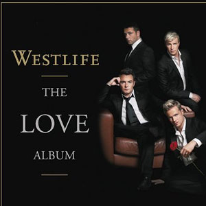 Westlife 正版专辑 The Love Album 全碟免费试听下载,Westlife 专辑 The Love AlbumLRC滚动歌词 ...