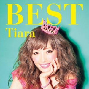 Tiara 正版专辑tiara Best 全碟免费试听下载 Tiara 专辑tiara Bestlrc滚动歌词 铃声 一听音乐网