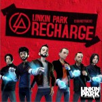 Linkin Park Recharge Soundtrack