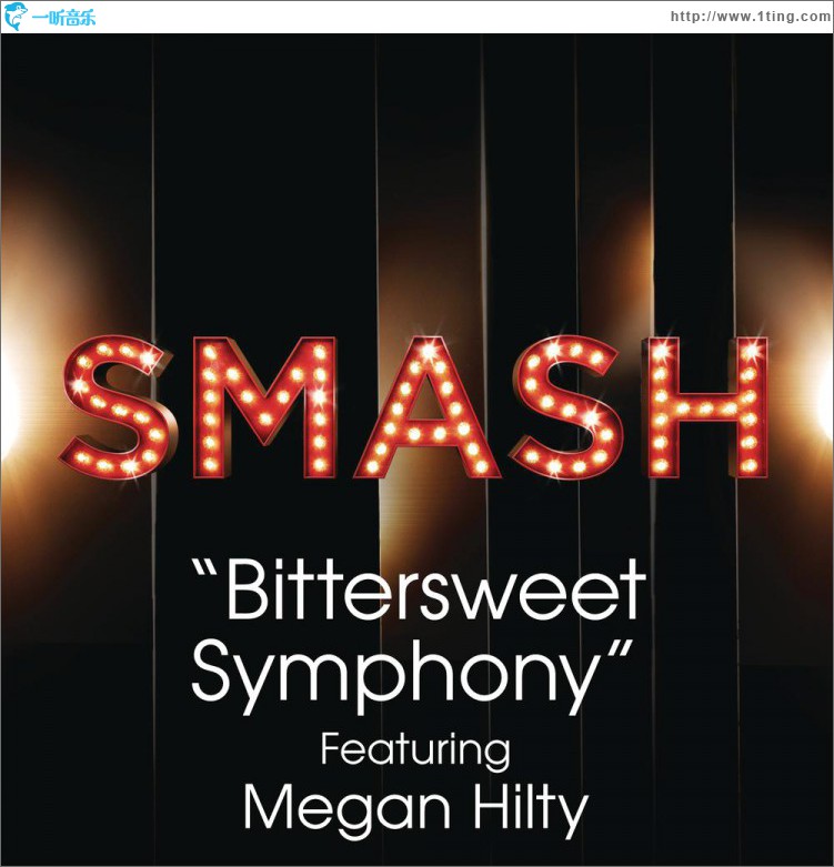 Bittersweet Symphony (SMASH Cast Version) [feat. Megan Hilty]