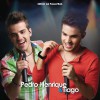 Pedro Henrique & Tiago Chove Não Molha 试听
