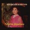 Queta Jiménez "La Prieta Linda" Porque Te Quiero Tanto 试听