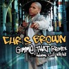 Chris Brown Gimme That Remix featuring Lil' Wayne (Main Version) 试听