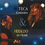 Teca Calazans & Heraldo do Monte详情