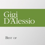 Best of Gigi D'Alessio详情