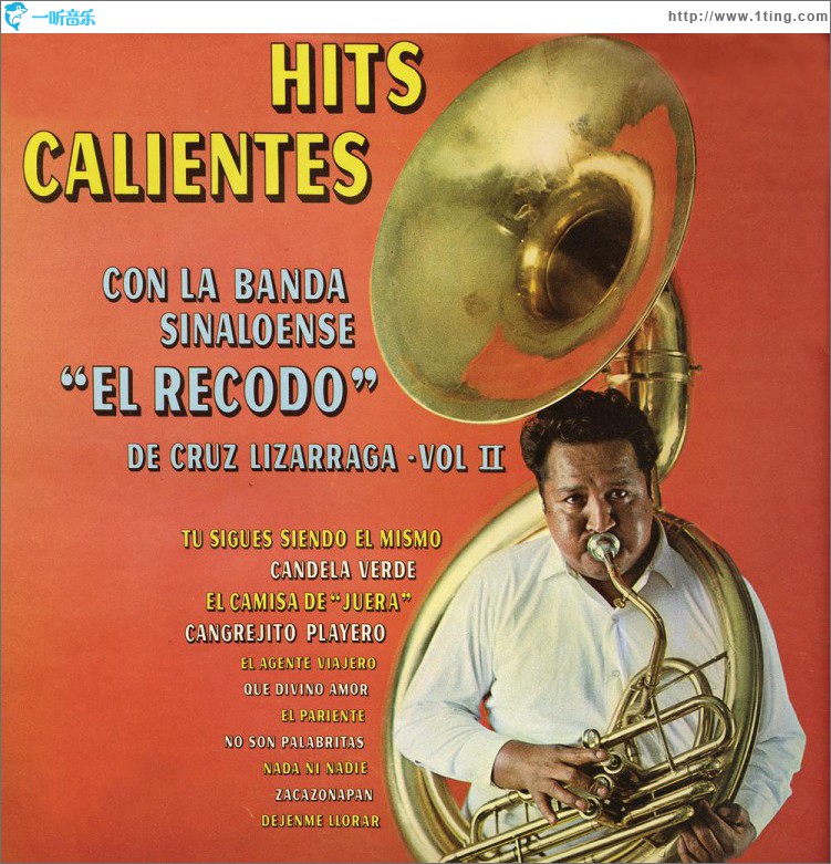 Hits Calientes Con la Banda Sinaloense el Recodo de Cruz Lizárraga, Vol. II
