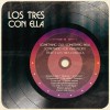 Los Tres Con Ella Question Mark (Qué Vas a Hacer) 试听