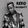 Keko Naughty (Radio Edit) 试听