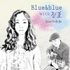 Blue&Blue A Beautiful Day 试听