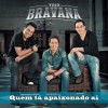 Trio Bravana Quem Tá Apaixonado Aí? 试听