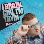 Girl I'm Tryin' (Remixes)详情