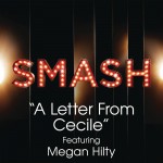 A Letter From Cecile (SMASH Cast Version) [feat. Megan Hilty]