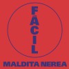 Maldita Nerea Facil 试听