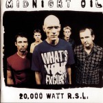 20000 Watt RSL - The Midnight Oil Collection详情