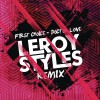 First Choice Doctor Love (Leroy Styles Remix) 试听