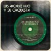 Luis Arcaráz Hijo y Su Orquesta Sortilegio 试听
