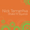 Nick Terranova Shake N' Bounce (Radio Edit) 试听