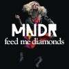 MNDR Feed Me Diamonds (RAC Remix) 试听