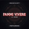Rocco Hunt Fammi vivere 试听