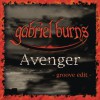 Gabriel Burns Avenger (Groove Edit) 试听