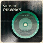 Silencio...Siempre en Nuestro Pensamiento