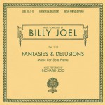 Billy Joel Opus 1-10 Fantasies & Delusions Music for Solo Piano详情