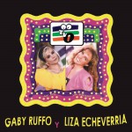 Gaby Ruffo y Liza Echeverría详情