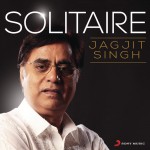 Solitaire - Jagjit Singh详情