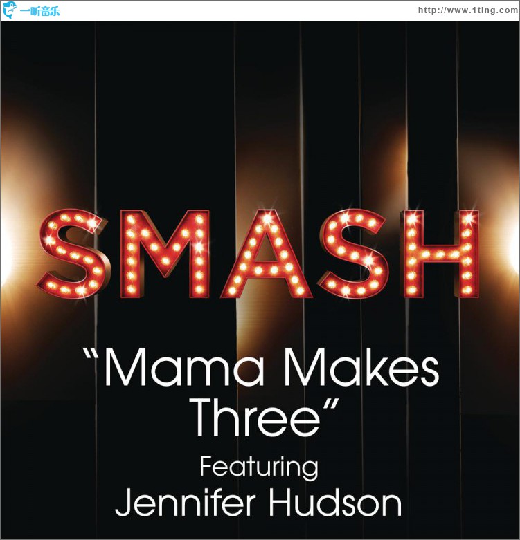 Mama Makes Three (SMASH Cast Version) [feat. Jennifer Hudson]