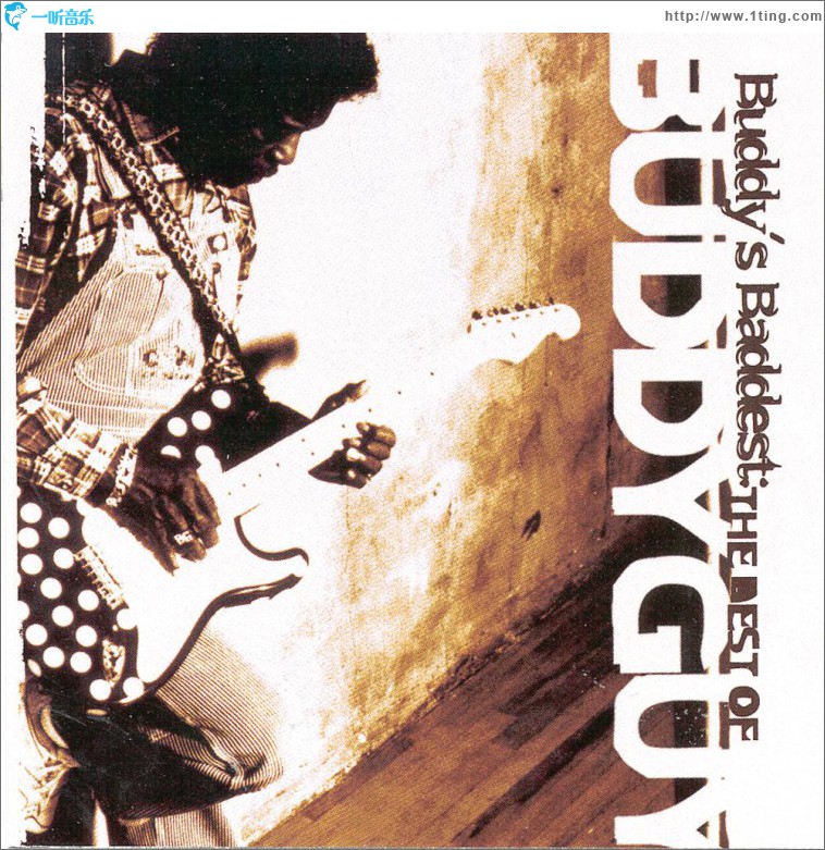 Buddy's Baddest: The Best Of Buddy Guy