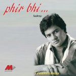 Phir Bhi...详情
