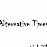 Alternative Times Vol. 79