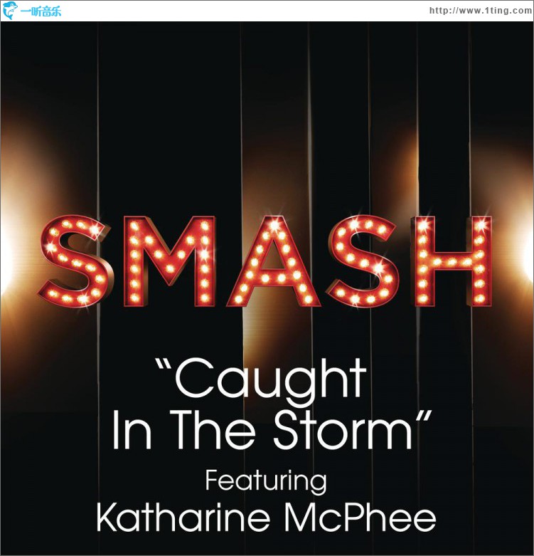 Caught In The Storm (SMASH Cast Version) [feat. Katharine McPhee]