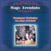 Hugo Avendaño Venid Pastorcillos 试听
