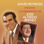 David Reynoso Interpreta Lo Romántico de José Alfredo Jiménez详情