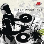 Yeh Pyaar Hai详情