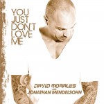 You Just Dont Love Me详情