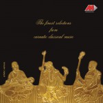 The Finest Selections From Carnatic Classical Music