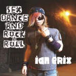 Sex, Dance and Rock & Roll (Lose It)详情
