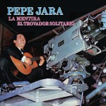 La Mentira El Trovador Solitario详情