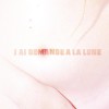 Indochine J'Ai Demandé A La Lune (Album Version) 试听