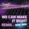 We Can Make It Right