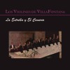 Los Violines de Villafontana La Estrella Y El Canario 试听