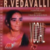 R. Vedavalli Edo Theriyamal: Hameer Kalyani - Rupakam - Gopalakrishna Bharathi 试听