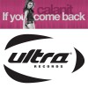Calanit If You Come Back (Original Extended Mix) 试听